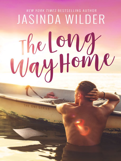 Title details for The Long Way Home by Jasinda Wilder - Available